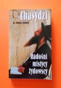 CHASYDZI radośni mistycy żydowscy AUTOGRAF Tomasz Jelonek