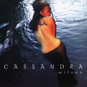 Cassandra Wilson  New Moon Daughter