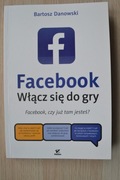 Facebook Włącz się do gry Bartosz Danowski