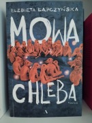 Mowa chleba Elżbieta Łapczyńska