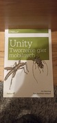 Unity. Tworzenie gier mobilnych