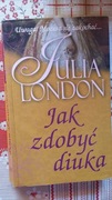Julia London, Jak zdobyć diuka