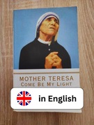 Mother Teresa Come Be My Light Po Angielsku Matka Teresa z Kalkuty