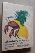 Ukwiały (aforyzmy) – Mieczysław Michał Szargan