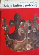 BOGDAN SUCHODOLSKI - DZIEJE KULTURY POLSKIEJ