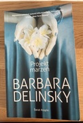 Projekt marzeń - Barbara Delinsky