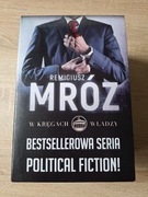 Remigiusz Mróz seria W kręgach władzy TOMY I-III