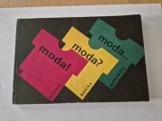 Moda...moda?moda! - Elżbieta Monika Małkowska /Kora Jackowska Lidia Popiel 