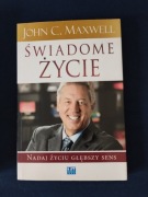 Świadome życie.. John C. Maxwell