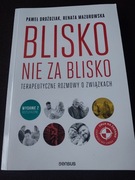 Blisko nie za blisko - Droździak Mazurowska