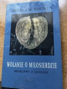 Wołanie o miłosierdzie. Henri J.M. Nouwen