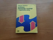 Podstawy psychologii socjologii i organizacji pracy Rajmund Kowalczuk