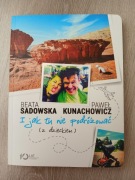 I jak tu nie podróżować z dzieckiem Beata Sadowska