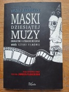 Maski dziesiątej muzy Edukacyjne i lit. refleksje wokół sztuki filmowej