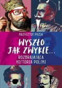 Wyszło jak zwykle