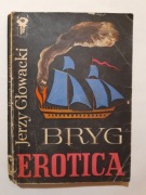 Jerzy Głowacki Bryg Erotica 1975r wyd 1 Seria klub srebrnego klucza
