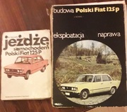 FIAT 125p Budowa Eksploatacja Naprawa ,Zestaw dwie książki !!!