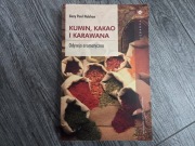Kumin, kakao i karawana. Odyseja aromatyczna