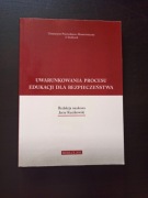 Uwarunkowania procesu edukacji dla bezpieczeństwa