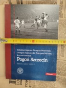 Książka Pogoń Szczecin Szkice z tajnej historii IPN PRL piłka nożna 