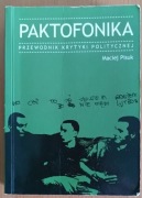 Maciej Pisuk "Paktofonika. Przewodnik krytyki politycznej"