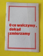 O co walczymy, dokąd zmierzamy Deklaracja Konferencji Delegatów PZPR 1984