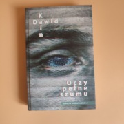 Oczy pełne szumu - Dawid Kain (twarda oprawa)