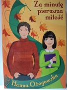 ZA MINUTĘ PIERWSZA MIŁOŚĆ - Hanna Ożogowska 