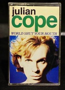 Julian Cope - World Shut Your Mouth, kaseta, US