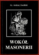 WOKÓŁ MASONERII Andrzej Zwoliński