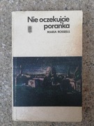 książka "Nie oczekujcie poranka" Maria Rosseels 