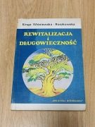 Rewitalizacja i długowieczność Wiśniewska Roszkowska