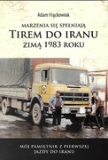 Książka pt Tirem do Iranu 