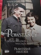 Powstańcy. Prawdziwe historie.