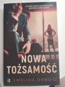 Nowa Tożsamość Ewelina Dobosz