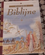 HISTORIE BIBLIJNE DLA DZIECI Praca zbiorowa