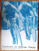 Trzydzieści lat Wyścigu Pokoju