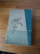 Józef Ignacy Kraszewski - Bruhl Czytelnik 1956 ZOBACZ