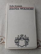 Złota Wolność - Zofia Kossak