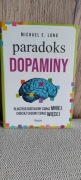 Paradoks dopaminy Dlaczego dostajemy coraz mniej  Michael E Long