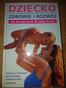Dziecko zdrowie i rozwój Steven Dowshen