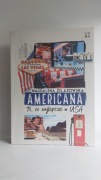 Americana to, co najlepsze w USA Magdalena Żelazowska