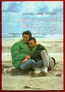NATURALNA REGULACJA POCZĘĆ dr med. Josef Rotzer