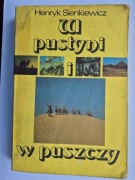 Henryk Sienkiewicz - W PUSTYNI I W PUSZCZY - wydanie ilustrowane