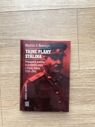 Tajne plany Stalina. Propaganda sowiecka w przededniu wojny z Trzecią