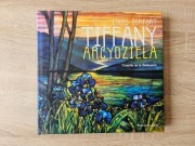 Tiffany Arcydzieła - Louis Comfort, Camilla Bedoyere