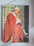 Modlimy się z papieżem Praca zbiorowa