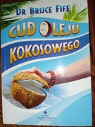 Cud oleju kokosowego dr Bruce Fife