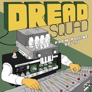 DREADSQUAD – The Riddim Machine Vol. 2