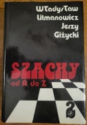 Władysław Litmanowicz, Jerzy Giżycki Szachy od A do Z tom 2
